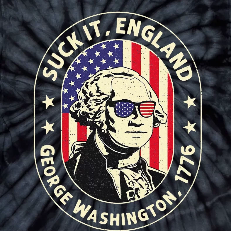 4th of July Suck It England George Washington 1776 Tie-Dye T-Shirt