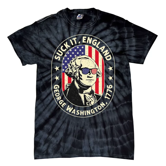 4th of July Suck It England George Washington 1776 Tie-Dye T-Shirt