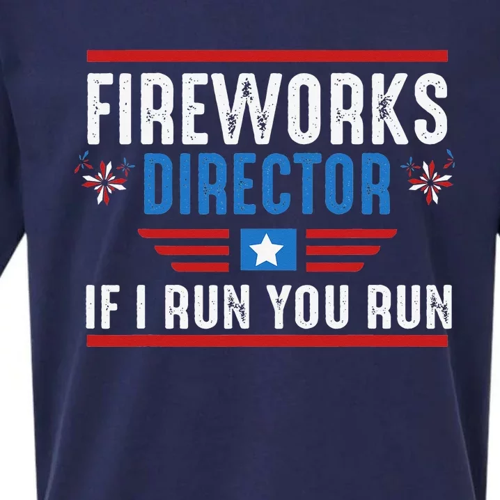 4th Of July Funny Fireworks Director If I Run We All You Run Sueded Cloud Jersey T-Shirt