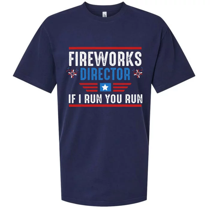 4th Of July Funny Fireworks Director If I Run We All You Run Sueded Cloud Jersey T-Shirt