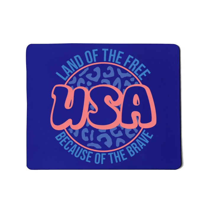 4th Of July Land Of The Free Because Of The Brave Usa Funny Gift Mousepad