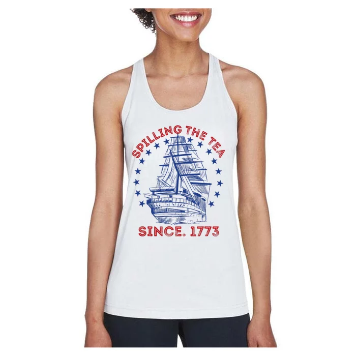 4th Of July Spilling The Tea Since 1773 History Teacher Women's Racerback Tank