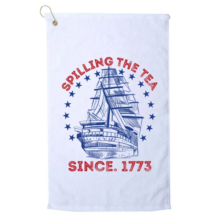 4th Of July Spilling The Tea Since 1773 History Teacher Platinum Collection Golf Towel