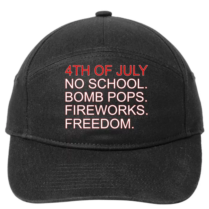 4th Of July Rules No School Bomb Pops Fireworks Freedom 7-Panel Snapback Hat