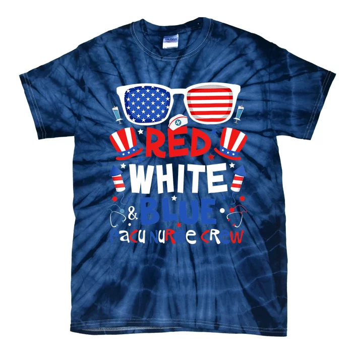 4th Of July Red White Blue PACU Nurse Crew Patriotic Nursery Tie-Dye T-Shirt