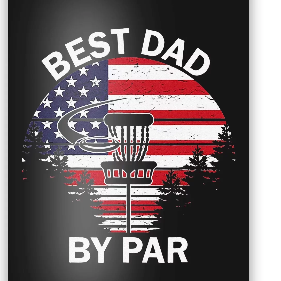 4th Of July Best Dad By Par Disc Golf Fathers Day Poster