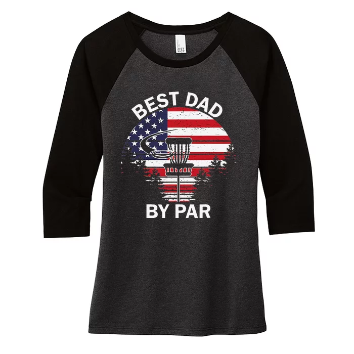 4th Of July Best Dad By Par Disc Golf Fathers Day Women's Tri-Blend 3/4-Sleeve Raglan Shirt