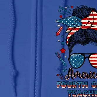 4Th Of July Fourth Grade Teacher American Flag 4Th Grade Great Gift Full Zip Hoodie