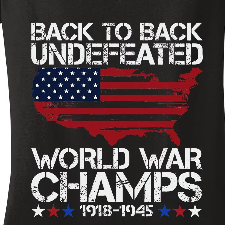 4th Of July Back To Back Undefeated World War Champs Women's V-Neck T-Shirt