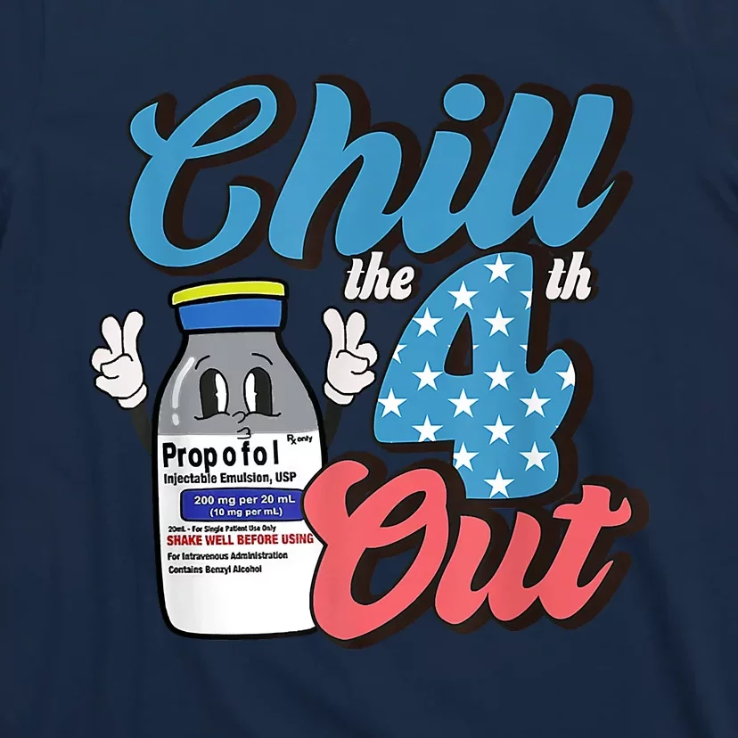 4th Of July ICU Nurse Chill Out Propofol Sedation Squad CCU T-Shirt