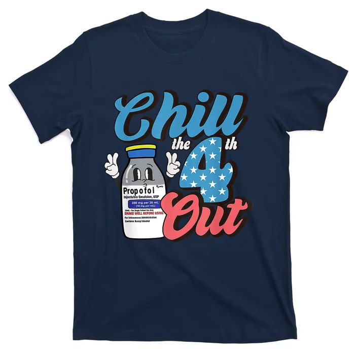 4th Of July ICU Nurse Chill Out Propofol Sedation Squad CCU T-Shirt