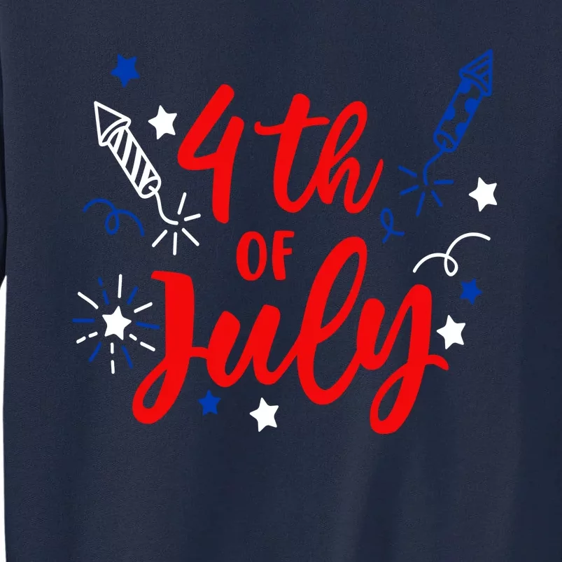 4th Of July Independence Day Celebration Tall Sweatshirt