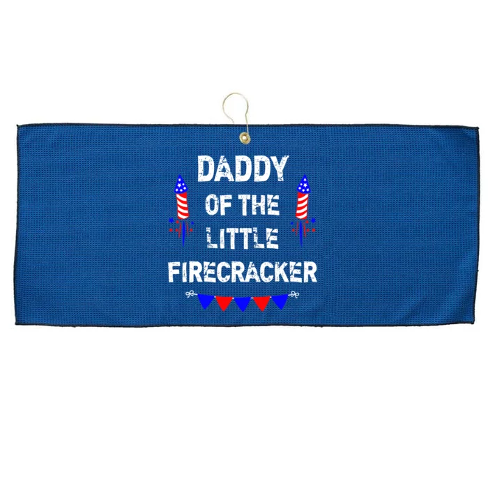 4th of July Birthday - Dad Daddy Of The Little Firecracker Large Microfiber Waffle Golf Towel