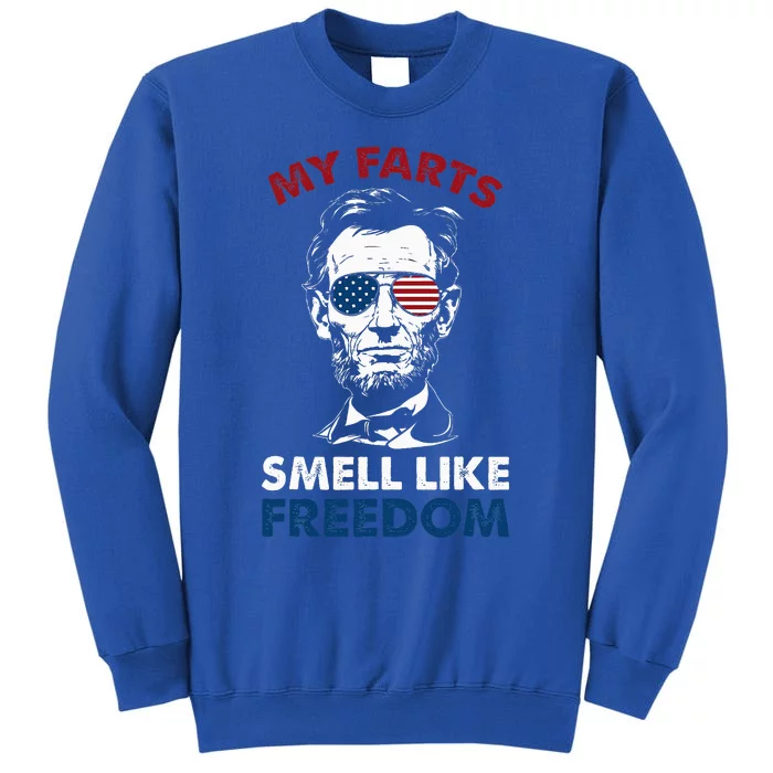 4th Of July My Farts Smell Like Freedom Abraham Lincoln Sweatshirt