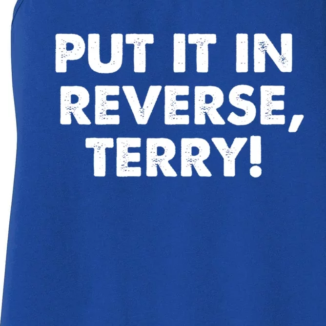 4th Of July Put It In Reverse Terry! Back It Up Gift Women's Racerback Tank