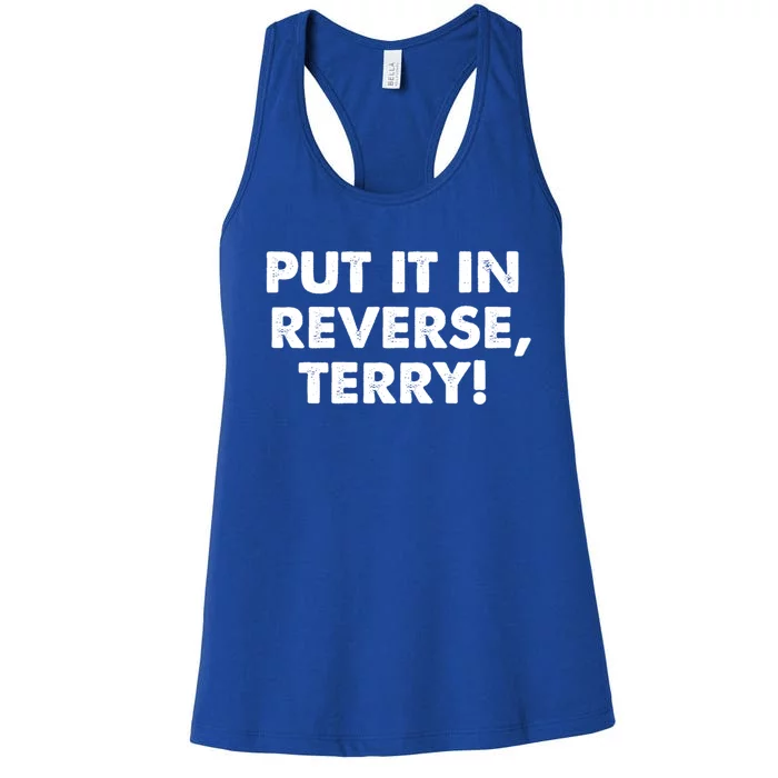 4th Of July Put It In Reverse Terry! Back It Up Gift Women's Racerback Tank