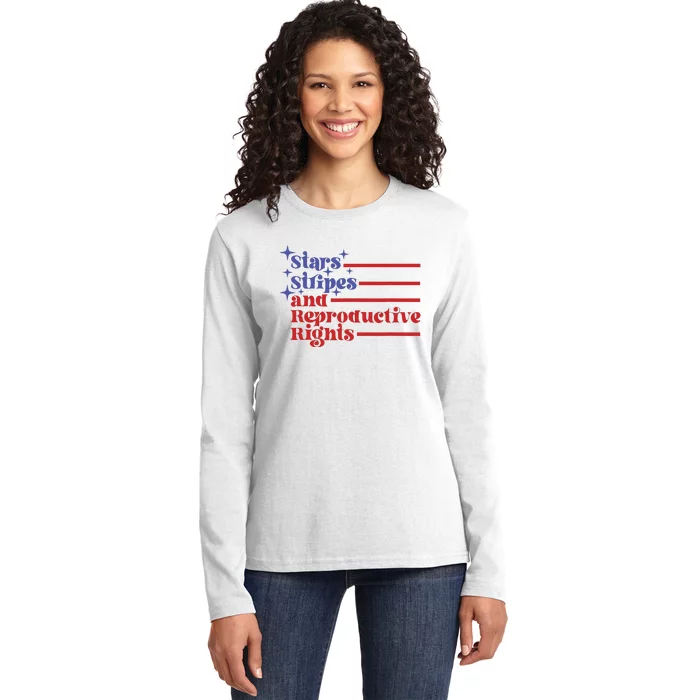 4th Of July Stars Stripes And Reproductive Rights Women Ladies Long Sleeve Shirt