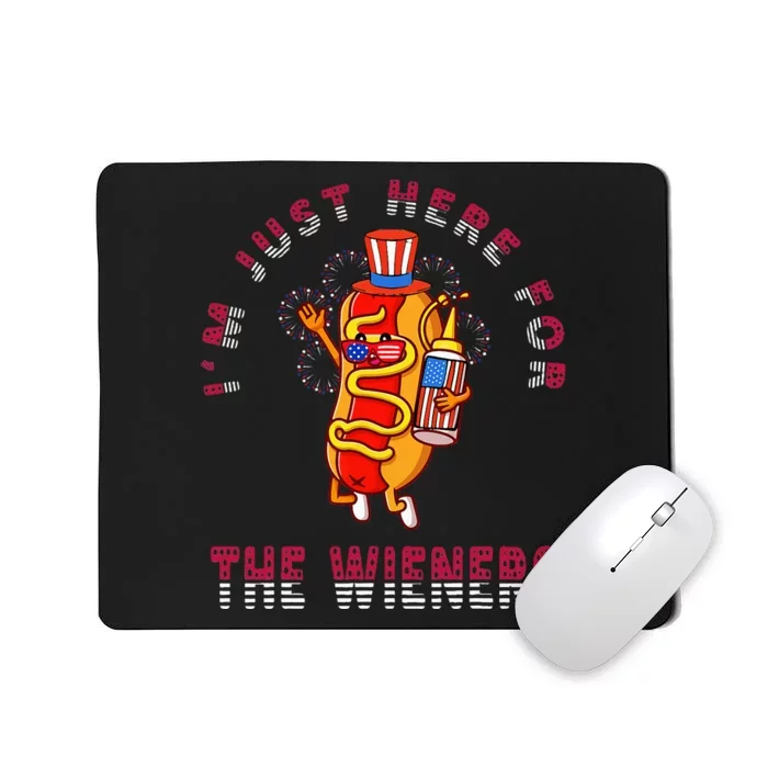 4th Of July I'm Just Here For The Wieners Hot Dogs Funny Mousepad