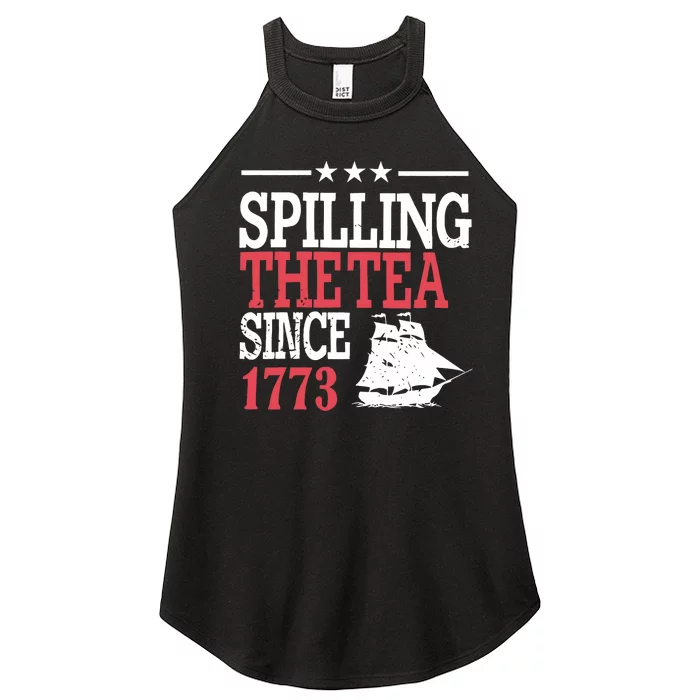 4th Of July Spilling The Tea Since 1773 Women’s Perfect Tri Rocker Tank