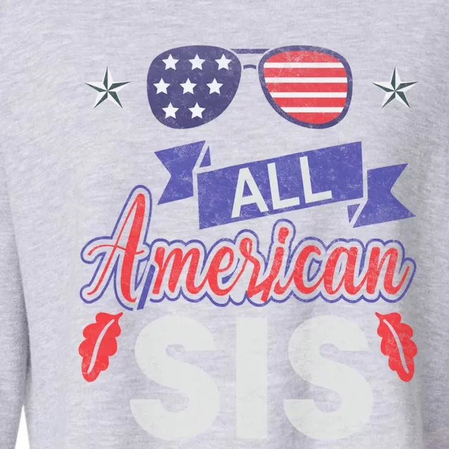 4th Of July All American Sis Tee Family Matching Sunglasses Gift Cropped Pullover Crew