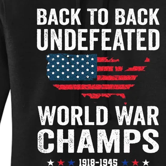 4th Of July Back To Back Undefeated World War Champs Women's Pullover Hoodie