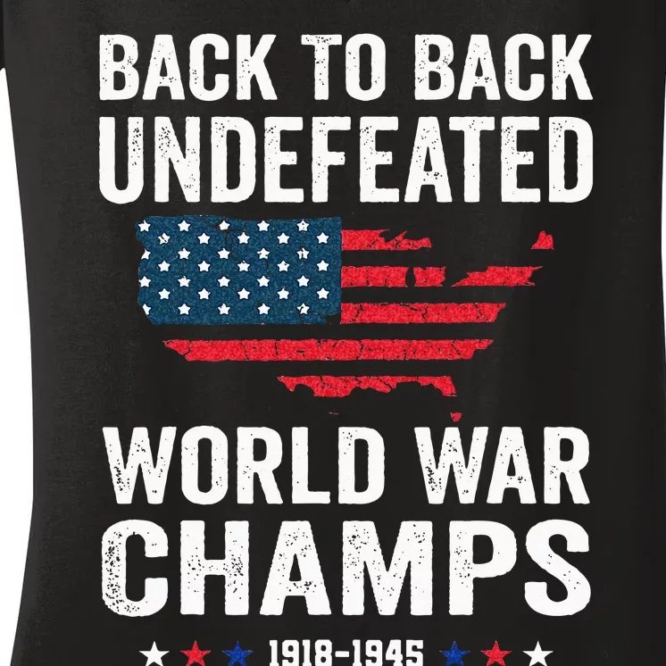 4th Of July Back To Back Undefeated World War Champs Women's V-Neck T-Shirt