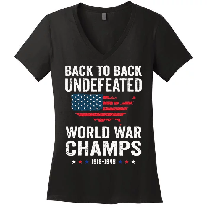 4th Of July Back To Back Undefeated World War Champs Women's V-Neck T-Shirt