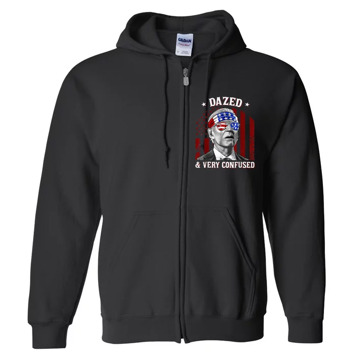 4th Of July Us Flag Funny Joe Biden Dazed And Very Confused Full Zip Hoodie