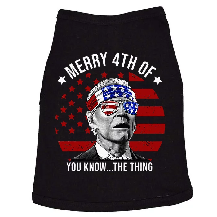 4th Of July Merry 4th Of You Know...The Thing Funny Biden Doggie Tank