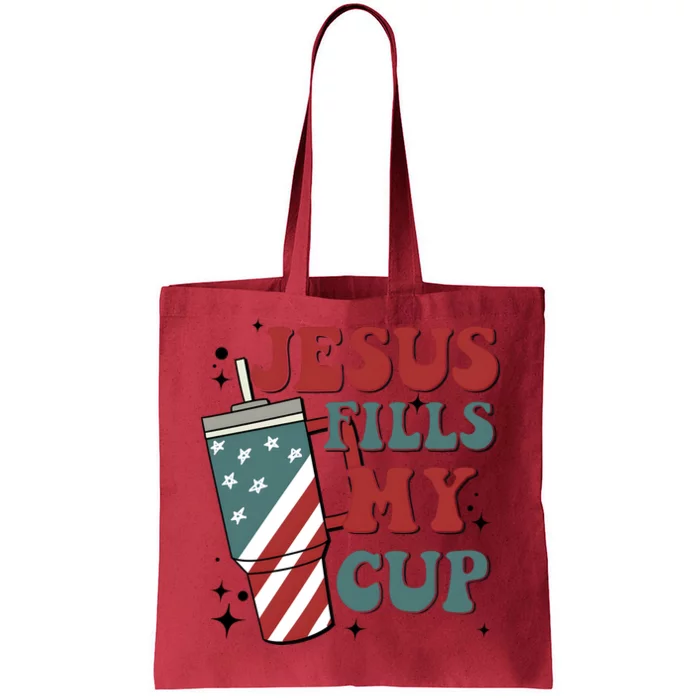 4th Of July Jesus Fills My Cup Tote Bag