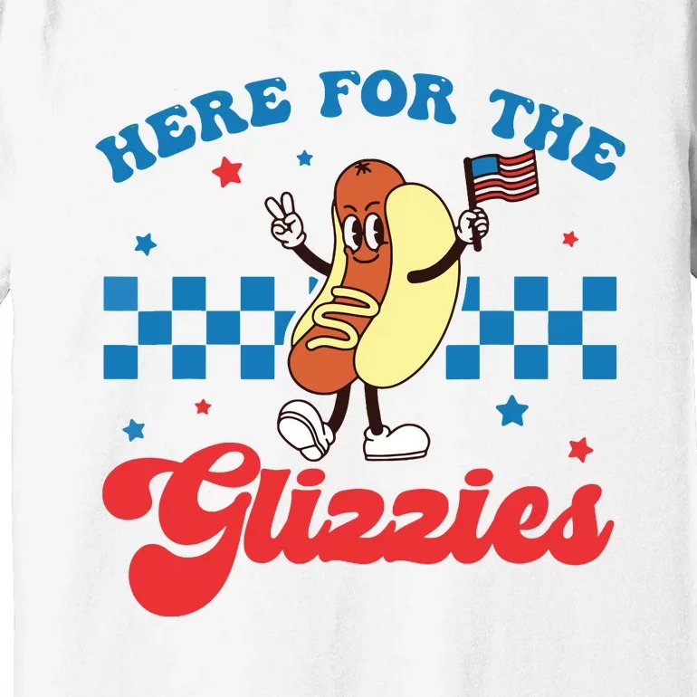 4th Of July Here For The Glizzies Funny Hot Dog Humor Premium T-Shirt