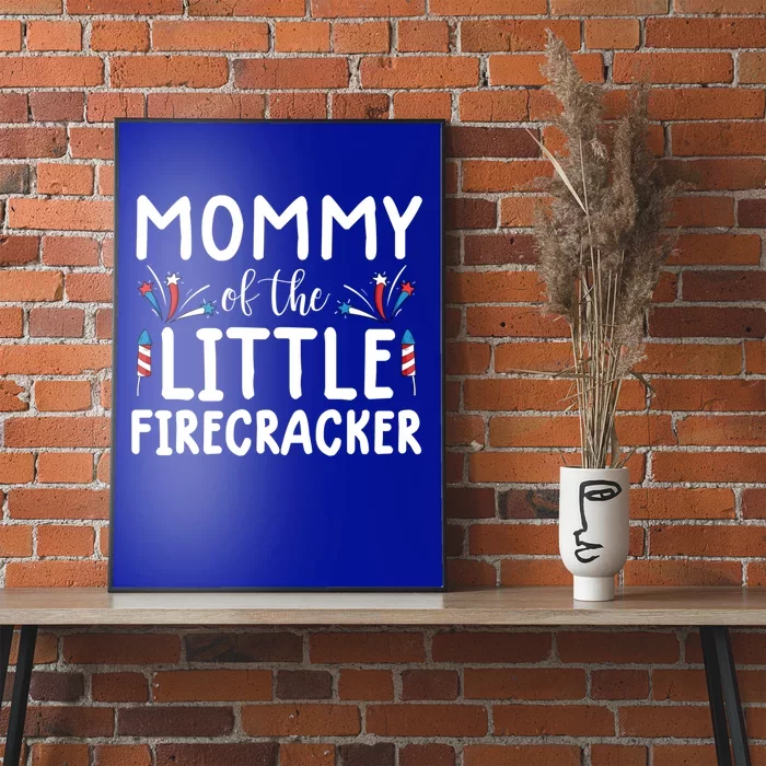 4th Of July Cute Gift Mommy Of The Little Firecracker Great Gift Poster