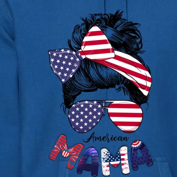 4th Of July American Mama Messy Bun Mom Life Patriotic Mom Gift Premium Hoodie