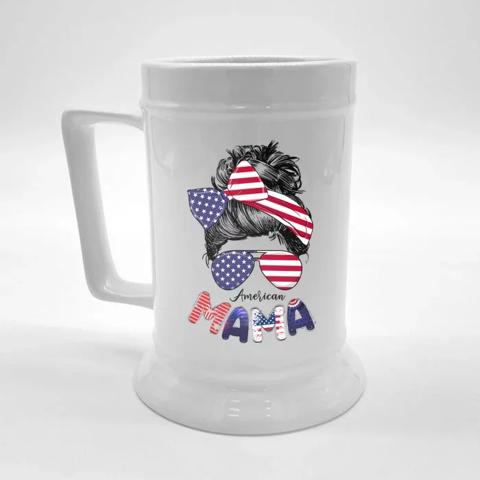 4th Of July American Mama Messy Bun Mom Life Patriotic Mom Gift Front & Back Beer Stein