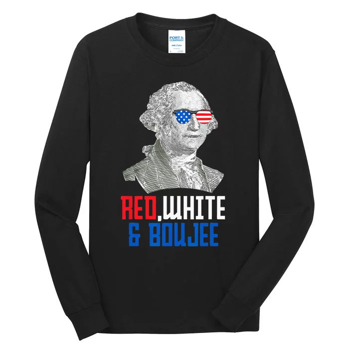 4th of July Red White & Boujee Funny George Washington Tall Long Sleeve T-Shirt