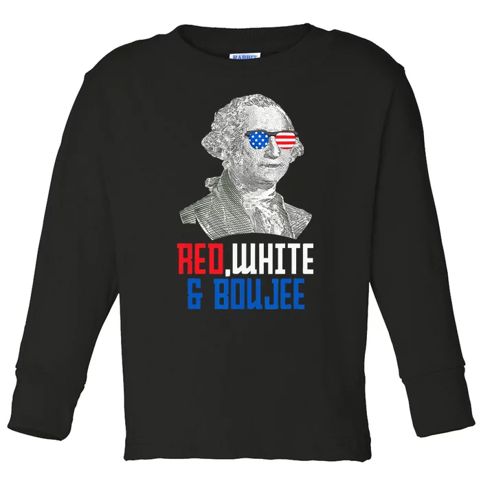 4th of July Red White & Boujee Funny George Washington Toddler Long Sleeve Shirt