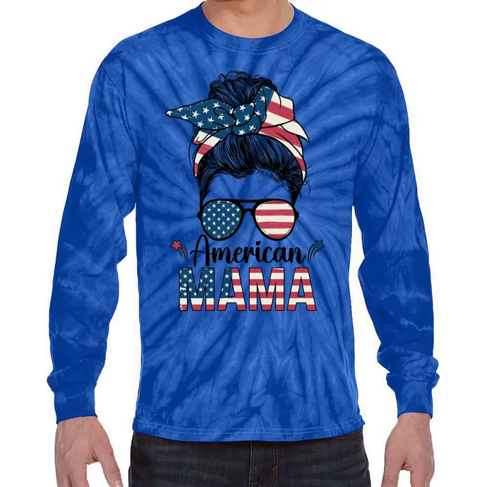 4th Of July American Mama American Flag American Mom Gift Tie-Dye Long Sleeve Shirt