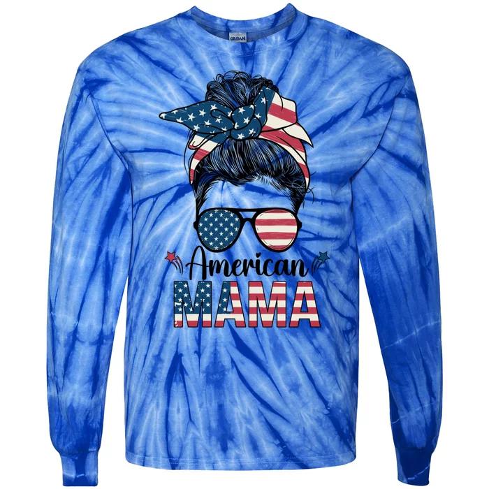 4th Of July American Mama American Flag American Mom Gift Tie-Dye Long Sleeve Shirt