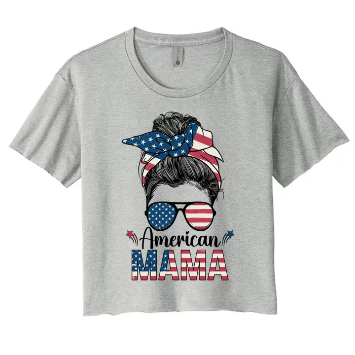 4th Of July American Mama American Flag American Mom Gift Women's Crop Top Tee