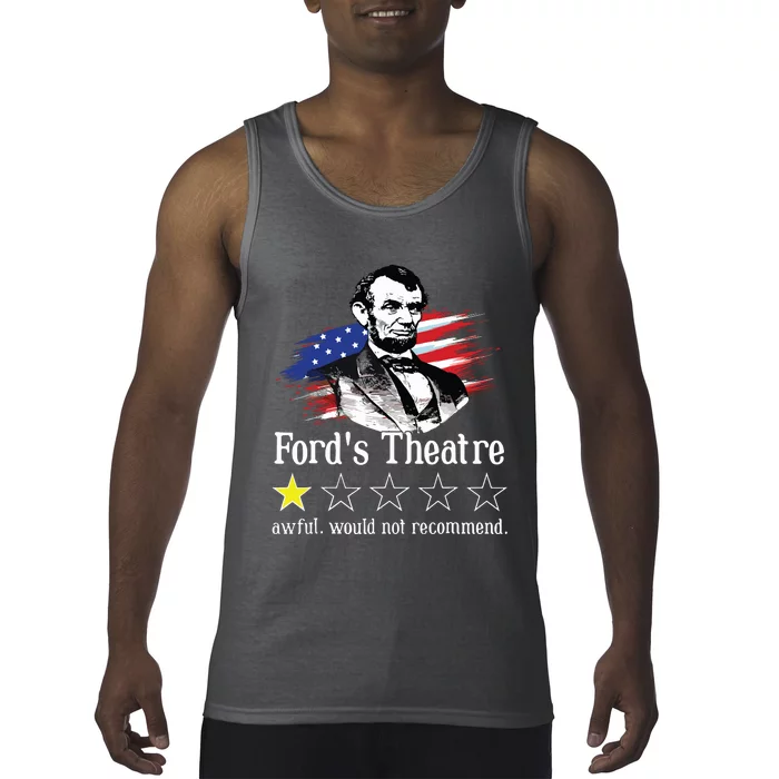 4th Of July Fords Theatre Awful Would Not Recommend Review Tank Top