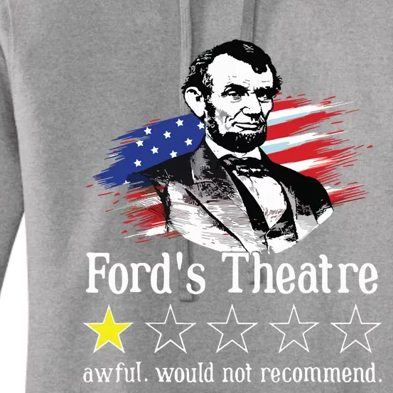 4th Of July Fords Theatre Awful Would Not Recommend Review Women's Pullover Hoodie