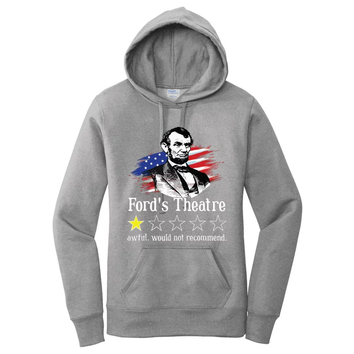 4th Of July Fords Theatre Awful Would Not Recommend Review Women's Pullover Hoodie