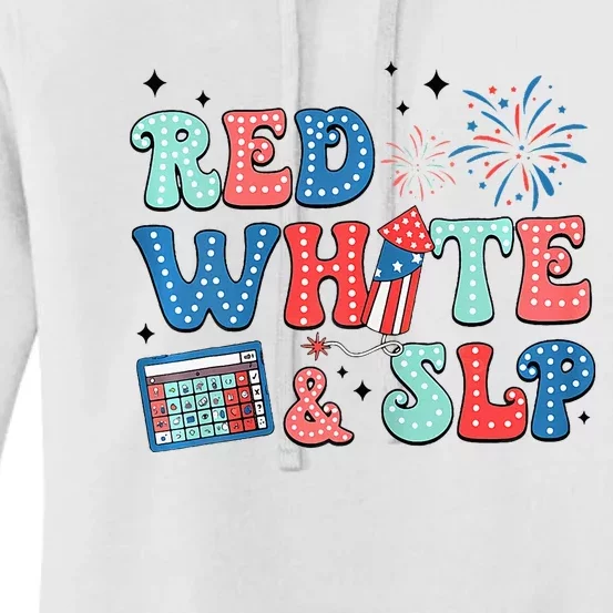 4th Of July Speech Therapy Red White Slp Speech Pathology Women's Pullover Hoodie