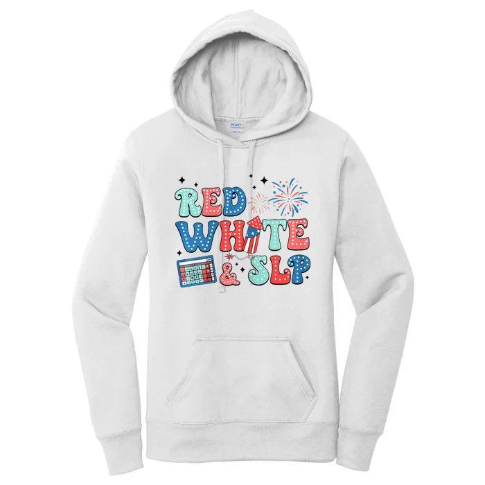 4th Of July Speech Therapy Red White Slp Speech Pathology Women's Pullover Hoodie