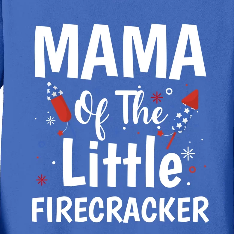 4th Of July Birthday Funny Gift Mama Of The Little Firecracker Gift Kids Long Sleeve Shirt