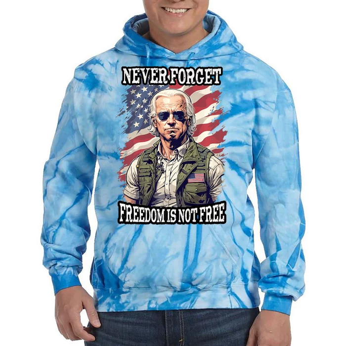 4th Of July Funny Joe Biden Never Forget Freedom Is Not Free Tie Dye Hoodie