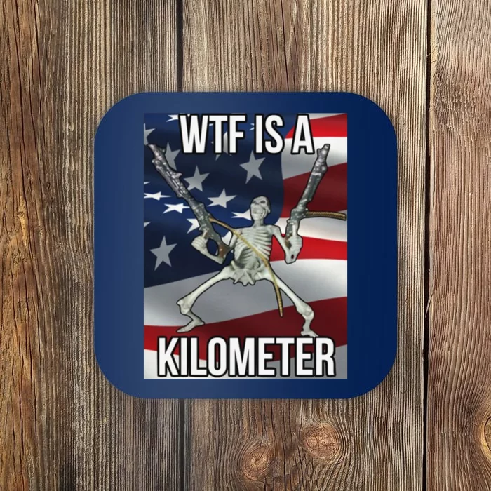 4Th Of July Cringey Tees Wtf Is A Kilometer Coaster