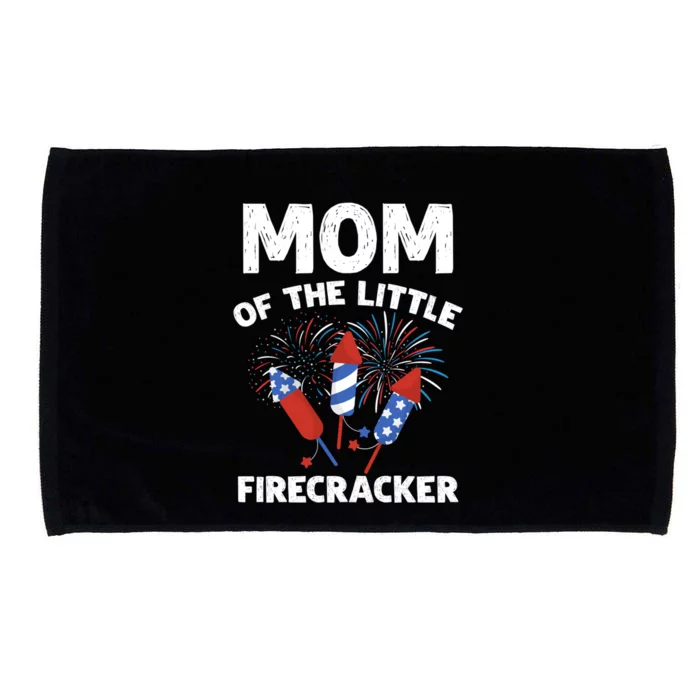 4th Of July Birthday Mom Of The Little Firecracker Funny Gift Great Gift Microfiber Hand Towel