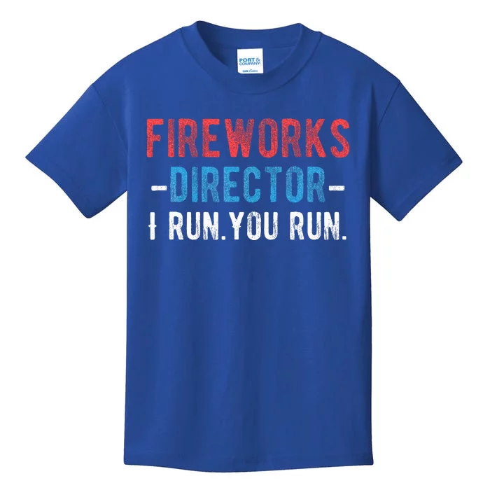 4th Of July Fireworks Director I Run You Run Kids T-Shirt