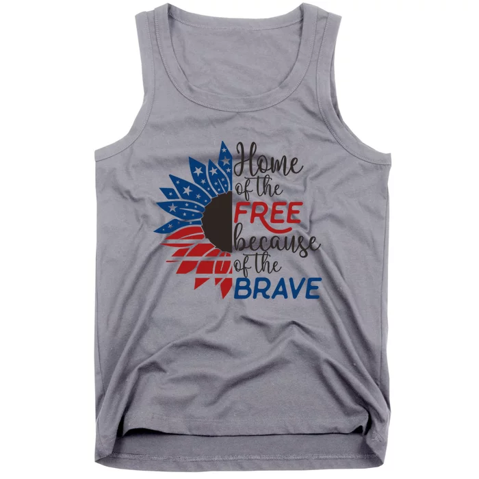 4th Of July Armed Forces Day Home Of The Free Because Brave Meaningful Gift Tank Top